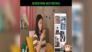 review phim: BEST MISTAKE p1 #review