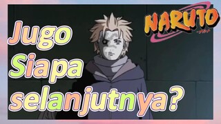Jugo Siapa selanjutnya?