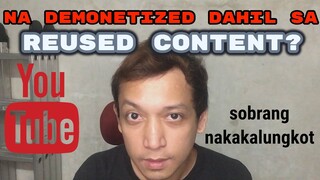 NA DEMONETIZATION ANG CHANNEL PAANO MAIWASAN AT ADVICE SA GUSTONG MA MONETIZE ANG YOUTUBE CHANNEL