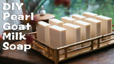 [Handmade] Pearl Goat Milk Soap tutorial