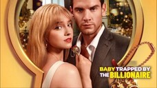 Baby Trapped by the Billionaire