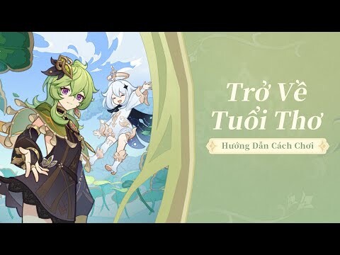 Hướng Dẫn Cách Chơi "Trở Về Tuổi Thơ" : Dạo Khắp Rừng Sâu ải '' Bình Tĩnh Vượt Nguy '' #2