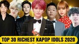 Top 30 Richest Kpop Idols ★ 2020