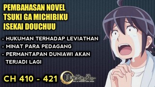 PERMANTAPAN DI MALAM HARI - PEMBAHASAN TSUKI GA MICHIBIKU ISEKAI DOUCHUU CH 410 - 421