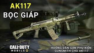 COD Mobile | AK117 Bọc Giáp - Gánh Team Cực Mạnh Khi Có Đầy Đủ Phụ Kiện: Xứng Danh Súng Quốc Dân!