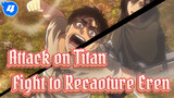 Attack on Titan
Fight to Recaoture Eren_4