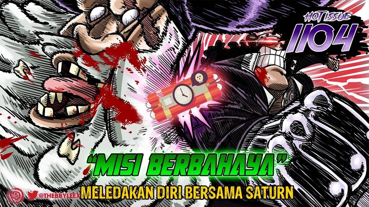 OP 1104! GAWATT!! KUMA MELEDAKAN DIRINYA BERSAMA SATURN ❗❗ MISI PERTARUHAN NYAWA!! -Prediksi