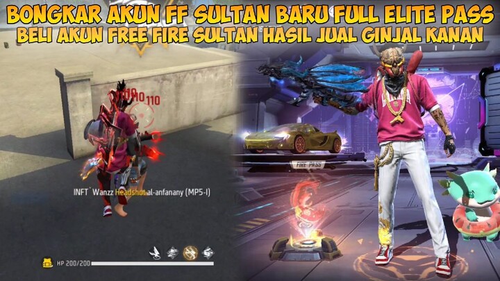 BELI AKUN SULTAN FREE FIRE FULL ELITE PASS BARU | SUMPAH INI AKUN SULTAN PARAHH !!!