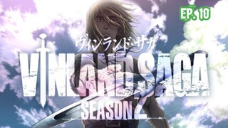 VINLAND SAGA S2 (2023) Ep 10 Sub Indonesia