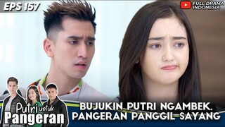 BUJUKIN RANTY MARIA NGAMBEK, VERRELL BRAMASTA PANGGIL SAYANG - PUTRI UNTUK PANGERAN