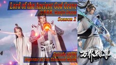 Eps 49[99] Lord of the Ancient God Grave [Wan jie Du zun] Season 2 Sub Indo