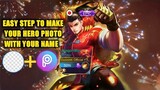 HOW TO MAKE HERO PHOTO WITH YOUR NAME FULL TUTORIAL | MOBILE LEGENDS