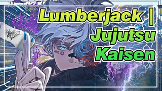 Lumberjack | Jujutsu Kaisen