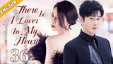 [Eng-Sub] There Is A Lover In My Heart EP36| Angels Fall| Chinese drama| Xiao Zhan, Yin Tao