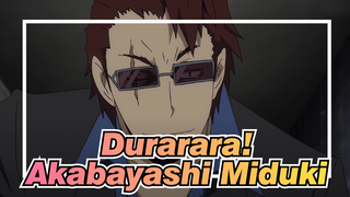 Durarara!|Akabayashi Miduki