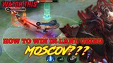 HOW TO WIN IN YOUR LANE USING MOSCOV? WATCH THIS