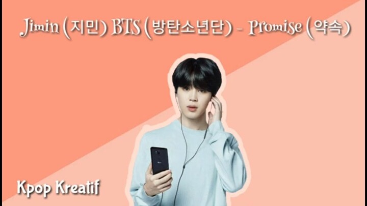 (SUB INDO) JIMIN BTS (지민 방탄소년단) - Promise (약속) AKUSTIK (LIRIK LAGU+TERJEMAHAN)