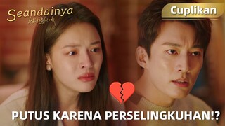 What If | Cuplikan EP09 Sedih! Xia Guo dan Pacarnya Putus | WeTV【INDO SUB】