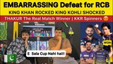 Embarrassing Defeat for RCB || King Khan KKR WON || Thakur 68 ❤️ || RCB vs KKR PAK reaction on IPL