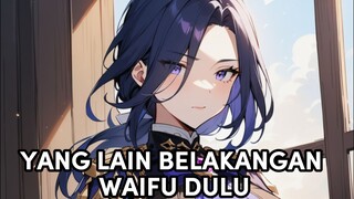 Komunitas genshin lebih mikirin waifu ketimbang berantem