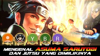 MENGENAL ASUMA SARUTOBI DAN JUTSU YANG DIMILIKINYA + SPECIAL REQUEST