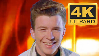 [Lagu Emas Haojun] Rickroll - Never Gonna Give You Up Remake 4K