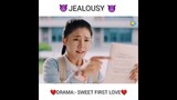 HIS JEALOUSY IS EVERYTHING🔥🔥👿😈|DRAMA SWEET FIRST LOVE❤️