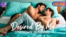 Desired By My Unknown Husband