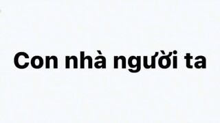 Chuyên mục con nhà người ta