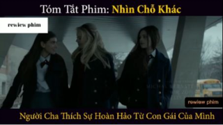 Tóm tắt phim Nhìn chỗ khác phần 1 #phimhayreview