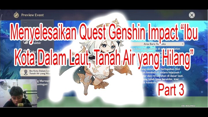 Menyelesaikan Quest Genshin Impact "Ibukota Dalam Laut, Tanah Air yang Hilang" Part 3