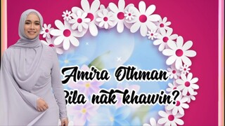 Amira othman ~ Bila nak kahwin