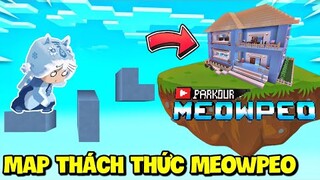 THỬ THÁCH SIÊU KHÓ: MAP THÁCH THỨC DÀNH CHO MEOWPEO PHÁ ĐẢO TRONG MINI WORLD *MEOWPEO PARKOUR