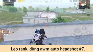 Leo rank dùng awm auto headshot p7