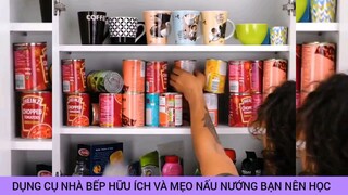 dụng cụ nhà bếp hữu ích và mẹo nấu nướng bạn nên học