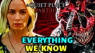 A Quiet Place Part 3 Explored - Story, Release Date, Returning Characters & More, Everything We Know