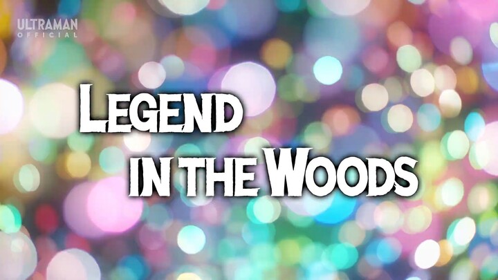 ULTRAMAN ARC Episode 02 Legend in the Woods [English Dubbed]