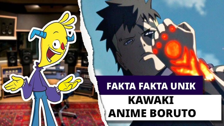 Fakta Fakta Unik KAWAKI Anime Boruto