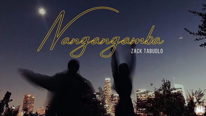 Nangangamba - Zack Tabudlo (Lyric Video)