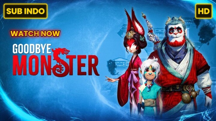 Goodbye Monster (2022) SUB INDO FULL HD