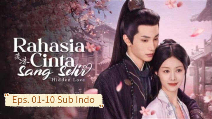Hidden Love E01-10 (2025) Sub Indo