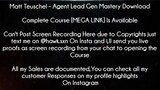 Matt Teuschel Course Agent Lead Gen Mastery Download