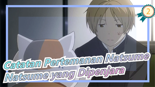 Catatan Pertemanan Natsume | [Madara & Natsume] S4E1 - Natsume yang Dipenjara_2