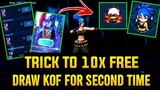[NEW TRICK] FREE DRAW 10x FOR SECOND TIME IN KOF EVENT - MLBB