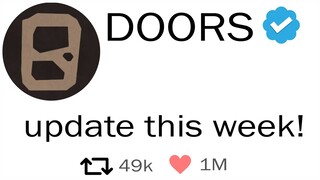FINALLY SOME GOOD NEWS! (DOORS UPDATE)