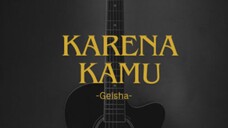 Karena Kamu song by -Geisha-