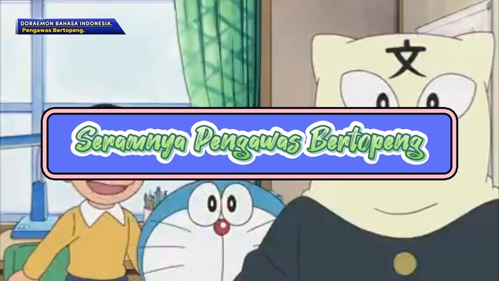 Doraemon Bahasa Indonesia - Pengawas Bertopeng.