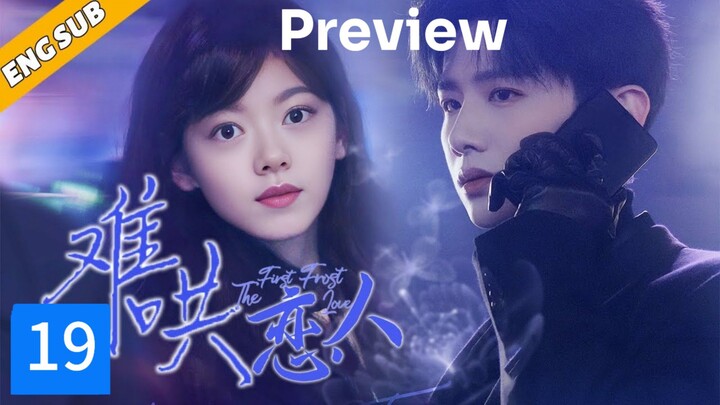 🇨🇳: The first frost episode 19 trailer [ English subtitles ]