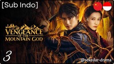 [Sub Indo] Vengeance of the Mountain God – Eps. 03 (2025)