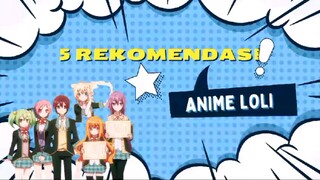 5 Rekomendasj Anime Loli